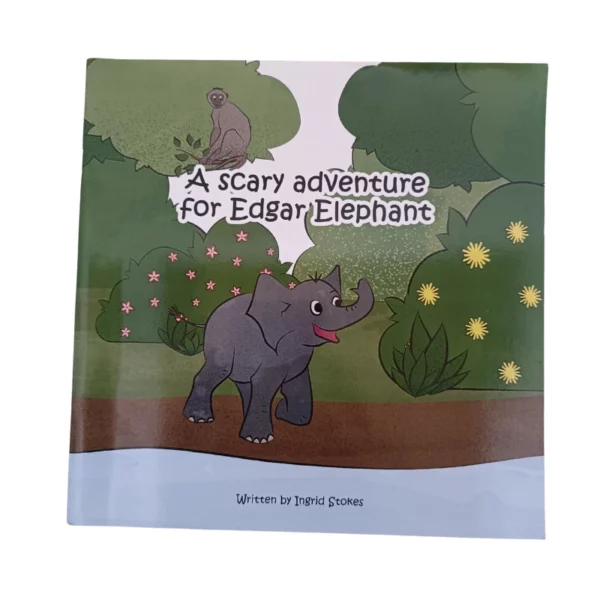 A scary adventure for Edgar Elephant - Ingrid Stokes